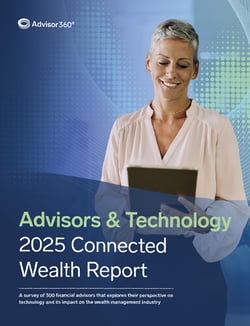 2025 Connected Wealth Report: Advisors & Technology cover
